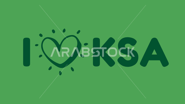 استذكار اليوم الوطني السعودي 23 سبتمبر, الاحتفال بالأعياد و المناسبات الوطنية, الفخر و الاعتزاز بالهوية السعودية, مفهوم الحب و الانتماء للوطن, عبارة احب المملكة العربية السعودية باللغة الإنجليزية باللون الأخضر، خلفية خضراء