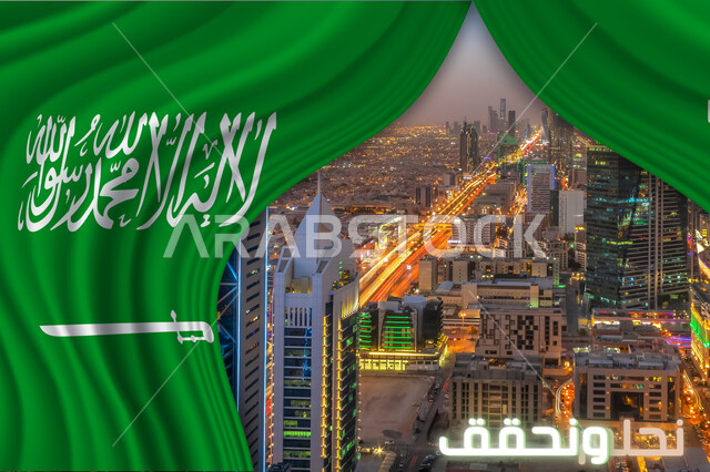 Riyadh Towers in the Kingdom of Saudi Arabia, the engineering development and urban growth of skyscrapers in the capital, the celebration of Saudi Flag Day on March 11, the banner of monotheism and Islam, the anniversary of Saudi National Day on September 23, the concept of love of the homeland and belonging to it, the manuscript We Dream and Achieve