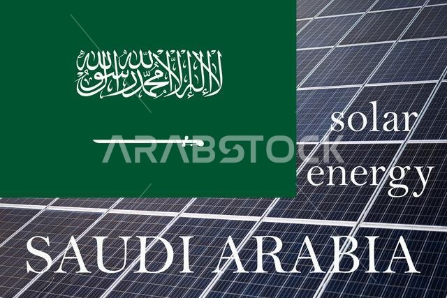 Solar energy panels with Saudi Arabia flag background.  Sustainable resources and renewable saudi arabian energy concept.