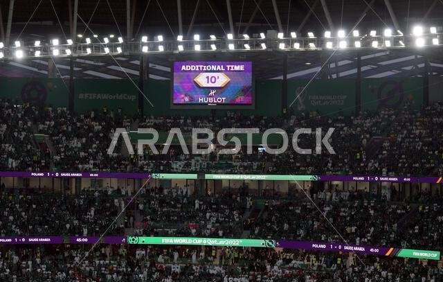 A big screen in the stadium displays the 10 minutes of added on time at the end of the first half during the FIFA World Cup Group C match at the Education City Stadium in Doha, Qatar. Picture date: Saturday November 26, 2022.