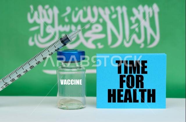 Medicine concept. Vaccine, syringe and blue plate with the inscription - TIME FOR HEALTH. In the background the flag of Saudi Arabia
