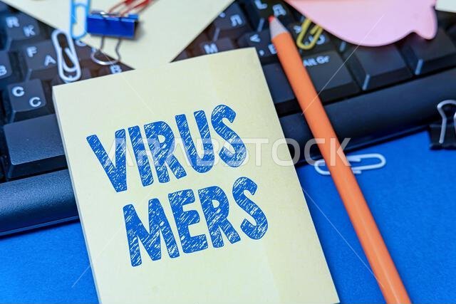 Text sign showing Virus Mers. Word Written on viral respiratory illness that first reported in Saudi Arabia Multiple Assorted Collection Office