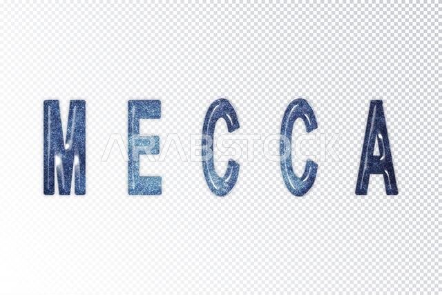 Mecca lettering, Mecca milky way letters, transparent background, Clipping path Mecca lettering, Mecca milky way letters, transparent background, Clipping path