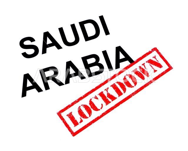 SAUDI ARABIA with a red LOCKDOWN rubber stamp.
