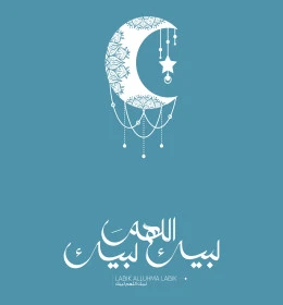 Labbayk Allahumma Labbayk, white manuscript with crescent and various decorations, phrases and texts in Arabic and English, Islamic religious occasions and holidays, blue background, vector illustrator