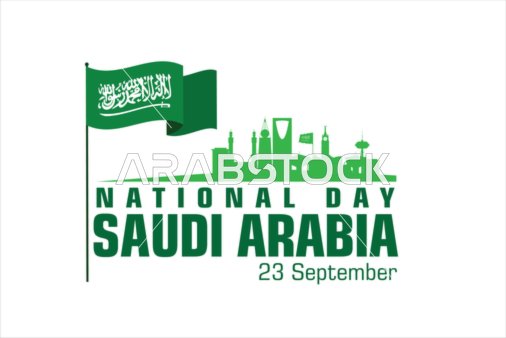 اليوم الوطني 23 سبتمبر, قوالب تصميم للاحتفال بالمناسبات والاعياد الوطنية,  الأبراج وناطحات السحاب المشهورة في المملكة باللون الاخضر, يوم العلم 11 مارس, عبارة المملكة العربية السعودية باللغه الانجليزية, خلفية بيضاء, فيكتور اليستريتور